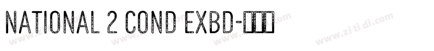National 2 Cond ExBd字体转换